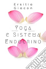 Yoga e sistema endocrino. E-book. Formato EPUB