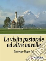 La visita pastorale ed altre novelle. E-book. Formato EPUB ebook