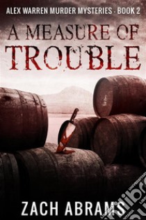 A Measure of Trouble. E-book. Formato EPUB ebook di Abrams Zach