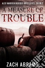 A Measure of Trouble. E-book. Formato EPUB ebook