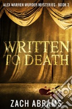 Written To Death. E-book. Formato EPUB ebook