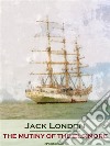 The Mutiny of the Elsinore (Annotated). E-book. Formato EPUB ebook