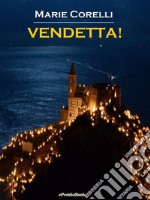 Vendetta! (Annotated). E-book. Formato EPUB ebook