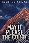 May It Please The Court. E-book. Formato EPUB ebook