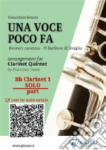 Bb Clarinet 1 (solo) part of &quot;Una voce poco fa&quot; for Clarinet QuintetRosina&apos;s cavatina &quot;Il Barbiere di Siviglia&quot;. E-book. Formato EPUB