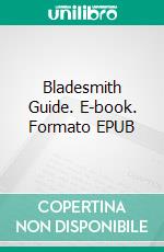 Bladesmith Guide. E-book. Formato EPUB ebook