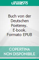 Buch von der Deutschen Poeterey. E-book. Formato EPUB ebook di Martin Opitz