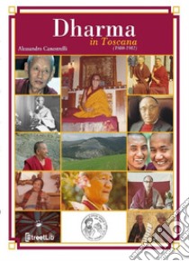 Dharma in Toscana (1980-1982). E-book. Formato EPUB ebook di Alessandro Canestrelli