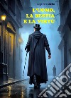 L&apos;uomo, la bestia e la virtù. E-book. Formato EPUB ebook