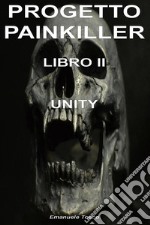 Progetto PainkillerLibro 2 - Unity. E-book. Formato EPUB ebook