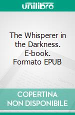 The Whisperer in the Darkness. E-book. Formato EPUB ebook