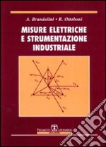 Misure Elettriche e Strumentazione Industriale. E-book. Formato PDF ebook