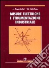 Misure Elettriche e Strumentazione Industriale. E-book. Formato PDF ebook