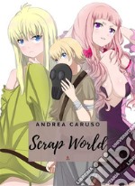 Scrap World. E-book. Formato EPUB ebook