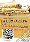 Soprano Saxophone part &quot;La Cumparsita&quot; tango for Sax Quartetintermediate level. E-book. Formato EPUB ebook