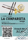 French Horn in F part &quot;La Cumparsita&quot; tango for Woodwind Quintetintermediate level. E-book. Formato EPUB ebook