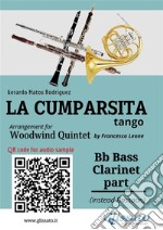 Bb Bass Clarinet part &quot;La Cumparsita&quot; tango for Woodwind Quintetintermediate level. E-book. Formato EPUB ebook