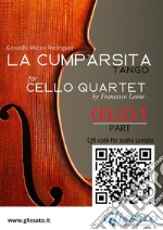 Cello 1 part &quot;La Cumparsita&quot; tango for Cello Quartetintermediate level. E-book. Formato EPUB ebook