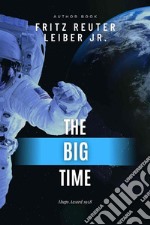 The Big Time. E-book. Formato EPUB ebook