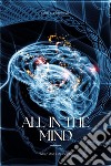 All In The Mind. E-book. Formato EPUB ebook di L. Henderson Gene