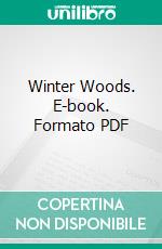 Winter Woods. E-book. Formato PDF ebook di ID Johnson