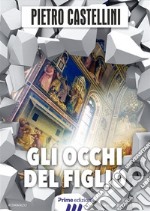 Gli occhi del figlio. E-book. Formato EPUB ebook