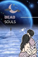 Dead Souls. E-book. Formato EPUB ebook