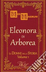 Eleonora di Arborea. E-book. Formato EPUB ebook