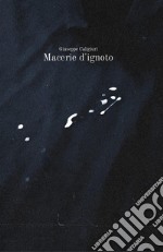 Macerie d&apos;ignoto. E-book. Formato EPUB ebook