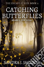 Catching Butterflies. E-book. Formato EPUB ebook