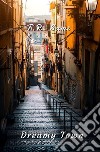 Dreamy Town. E-book. Formato EPUB ebook di T. R. Samy