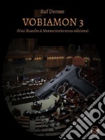 VoBiaMon3(Voci Bianche A Montecitorio terza edizione). E-book. Formato EPUB ebook