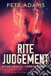 Rite Judgement. E-book. Formato EPUB ebook di Pete Adams