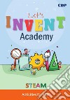 Let's Invent AcademySteam Activities for Kids. E-book. Formato PDF ebook di Cecile Dean