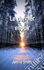 Le dernier espoir. E-book. Formato EPUB ebook