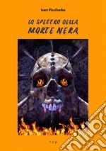 Lo spettro della Morte Nera. E-book. Formato EPUB ebook