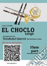 Flute part &quot;El Choclo&quot; tango for Woodwind Quintetintermediate level. E-book. Formato EPUB ebook