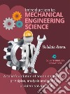 Introduction to Mechanical Engineering ScienceA solid foundation of sound engineering principles, analysis and technical problem-solving skills. E-book. Formato PDF ebook