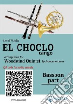 Bassoon part &quot;El Choclo&quot; tango for Woodwind Quintetintermediate level. E-book. Formato EPUB ebook