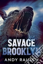 Savage Brooklyn. E-book. Formato EPUB ebook