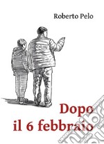 Dopo il 6 febbraio. E-book. Formato EPUB ebook