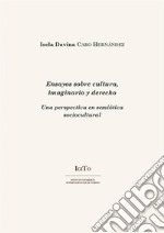 Ensayos sobre cultura, imaginarios y derecho. E-book. Formato PDF