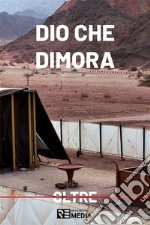 Dio che dimora. E-book. Formato EPUB ebook