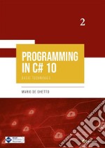 PROGRAMMING IN C# 10 - Basic Techniques. E-book. Formato EPUB ebook