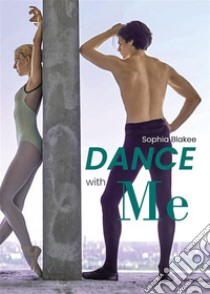 Dance with me. E-book. Formato EPUB ebook di Sofia Ballan