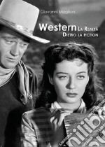Western. La realtà dietro la fiction. E-book. Formato EPUB