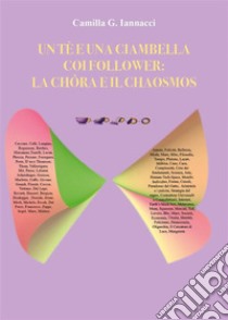 Un tè e una ciambella coi follower: la Chôra e il Chaosmos. E-book. Formato EPUB ebook di Camilla G. Iannacci