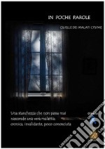 In poche parole... quelle dei malati CFS/ME. E-book. Formato EPUB