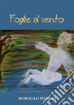 Foglie al vento. E-book. Formato EPUB