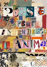 Poesie per intendersi l’anima. E-book. Formato EPUB ebook